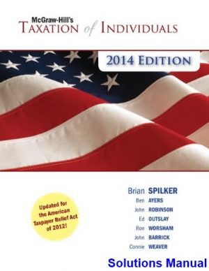 Taxation of Individuals 5th Edition Spilker Solutions Manual