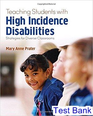 Teaching Students With High Incidence Disabilities Strategies for Diverse Classrooms 1st Edition Prater Test Bank