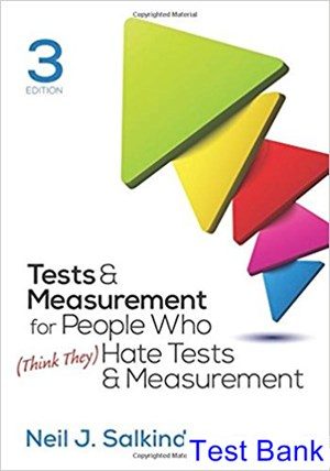 Tests and Measurement for People Who Think They Hate Tests and Measurement 3rd Edition Salkind Test Bank