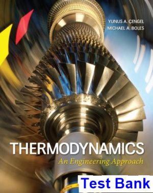 Thermodynamics An Engineering Approach 8th Edition Cengel Test Bank
