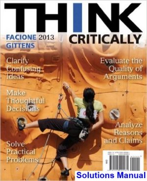 THINK Critically 2nd Edition Facione Solutions Manual