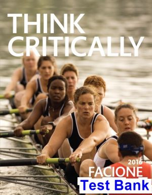 THINK Critically 3rd Edition Facione Test Bank