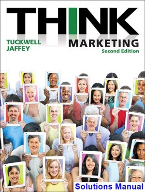THINK Marketing Canadian 2nd Edition Tuckwell Solutions Manual