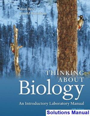 Thinking About Biology An Introductory Laboratory Manual 5th Edition Bres Solutions Manual
