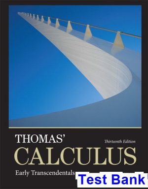 Thomas Calculus Early Transcendentals 13th Edition Thomas Test Bank