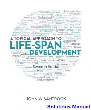 Topical Approach to Lifespan Development 7th Edition Santrock Solutions Manual