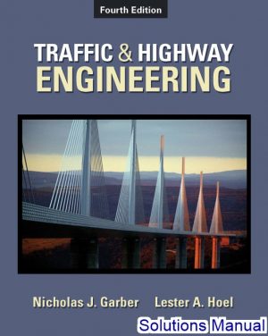 Traffic And Highway Engineering 4th Edition Garber Solutions Manual