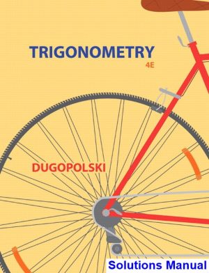 Trigonometry 4th Edition Dugopolski Solutions Manual