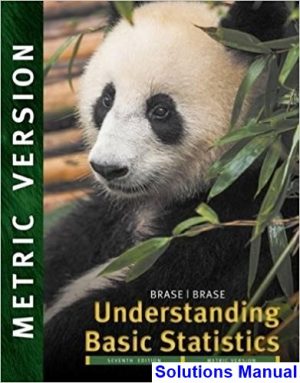 Understanding Basic Statistics International Metric Edition 7th Edition Brase Solutions Manual