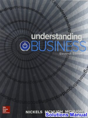 Understanding Business 11th Edition Nickels Solutions Manual