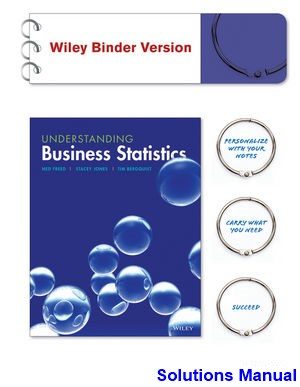 Understanding Business Statistics 1st Edition Freed Solutions Manual