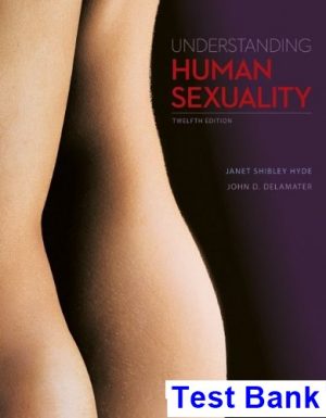 Understanding Human Sexuality 12th Edition Hyde Test Bank