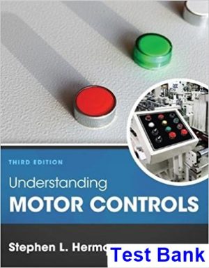 Understanding Motor Controls 3rd Edition Herman Test Bank