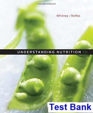 Understanding Nutrition 13th Edition Whitney Test Bank