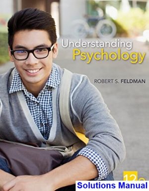 Understanding Psychology 12th Edition Feldman Solutions Manual