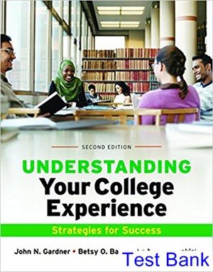 Understanding Your College Experience 2nd Edition Gardner Test Bank