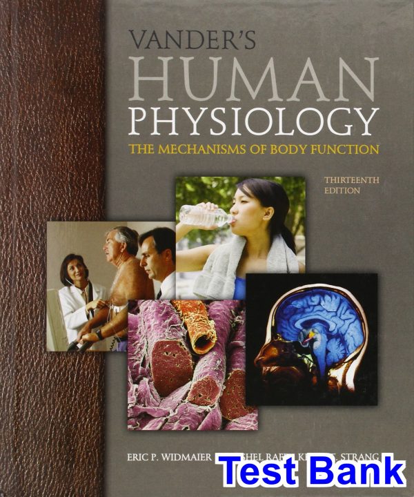 Vanders Human Physiology The Mechanisms of Body Function 13th Edition Widmaier Test Bank