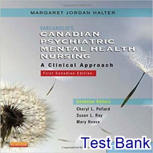 Varcarolis Canadian Psychiatric Mental Health Nursing 1st Edition Halter Test Bank