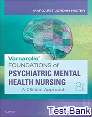 Varcarolis Foundations of Psychiatric Mental Nursing 8th edition Margaret Test Bank