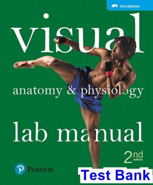 Visual Anatomy ansd Physiology Lab Manual Pig Version 2nd Edition Sarikas Test Bank