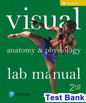 Visual Anatomy and Physiology Lab Manual Cat Version 2nd Edition Sarikas Test Bank