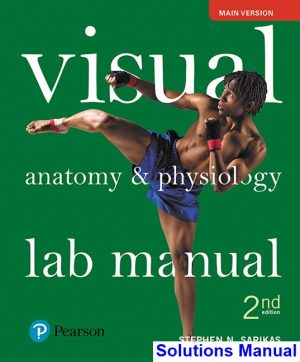 Visual Anatomy and Physiology Lab Manual Main Version 2nd Edition Sarikas Solutions Manual