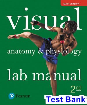 Visual Anatomy and Physiology Lab Manual Main Version 2nd Edition Sarikas Test Bank