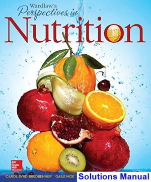 Wardlaws Perspectives in Nutrition 10th Edition Byrd-Bredbenner Solutions Manual