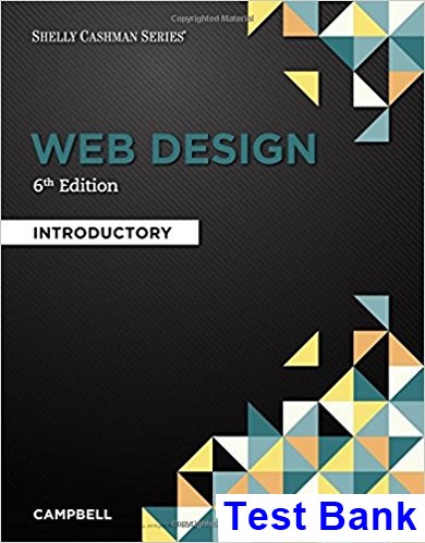 Web Design Introductory 6th Edition Campbell Test Bank
