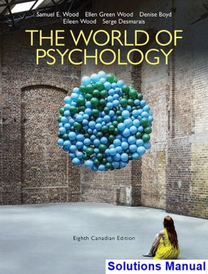 World of Psychology Canadian 8th Edition Wood Solutions Manual