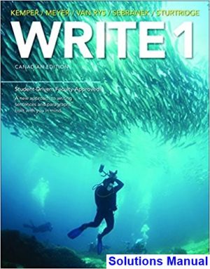WRITE 1 Sentences and Paragraphs Canadian 1st Edition Kemper Solutions Manual