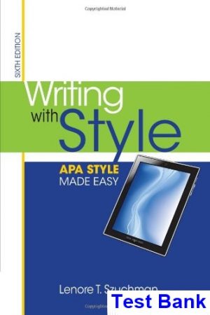 Writing with Style APA Style Made Easy 6th Edition Szuchman Test Bank