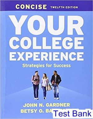 Your College Experience Concise 12th Edition Gardner Test Bank