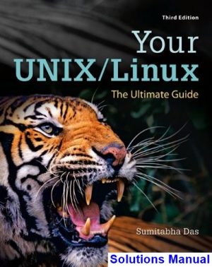 Your UNIX Linux The Ultimate Guide 3rd Edition Sumitabha Das Solutions Manual